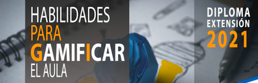 Habilidades para Gamificar el Aula 2021