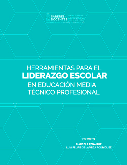 Herramientas para el liderazgo escolar en Educación Media Técnico Profesional.