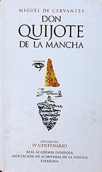 Revisiones y relecturas a cuatro siglos de El Quijote.