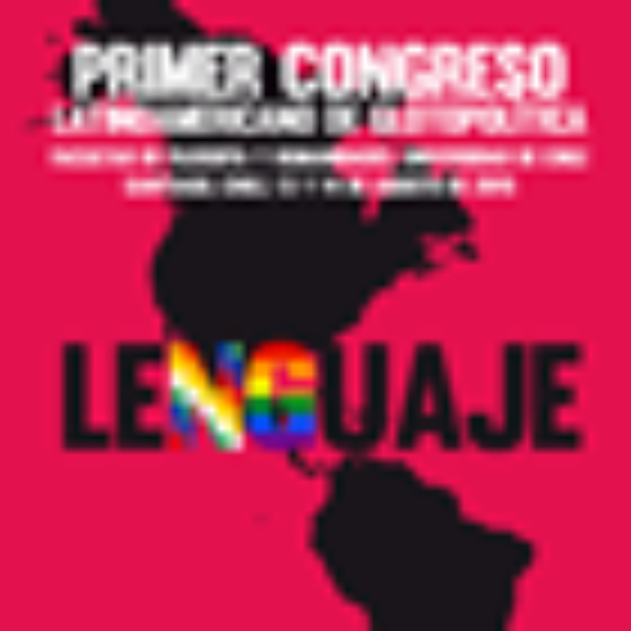 Convocatoria Primer Congreso Latinoamericano de Glotopolítica