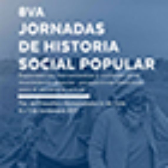 VIII Jornadas de Historia Social Popular