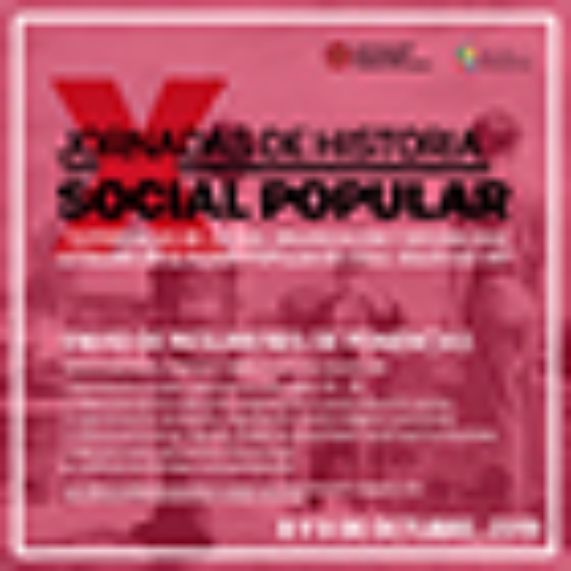 X Jornadas de Historia Social Popular 