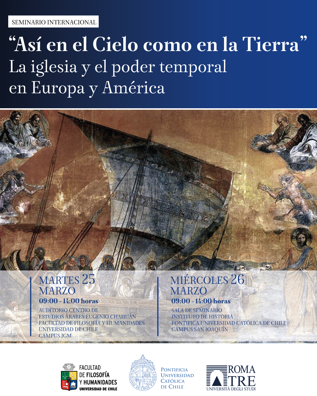 Seminario Internacional: Así en el Cielo como en la Tierra. La iglesia y el poder temporal en Europa y América